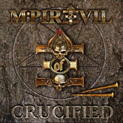 Mpire Of Evil - Crucified (CD)