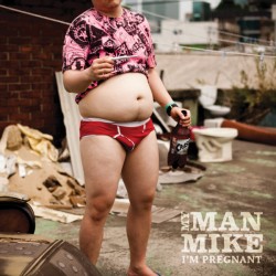 My Man Mike - I´m Pregnant...