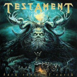 Testament - Dark Roots Of...