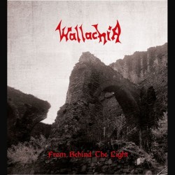 Wallachia - From Behind The...