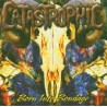 Catastrophic - Born Into Bondage (CD)