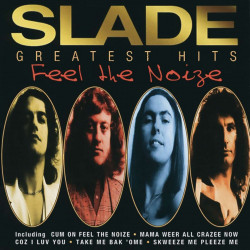 Slade - Feel The Noize...