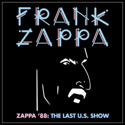 Frank Zappa - Zappa 88: The...
