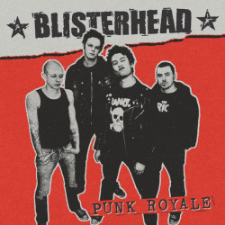 Blisterhead - Punk Royale...