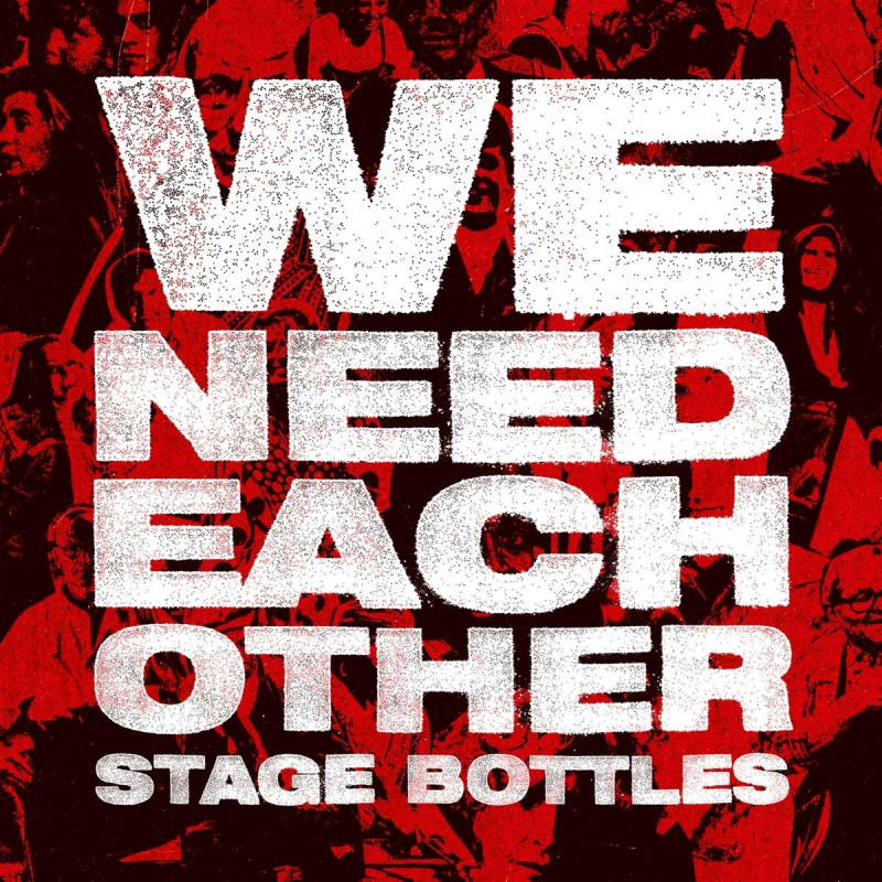 Stage Bottles - We Need Each Other (Digi-CD)