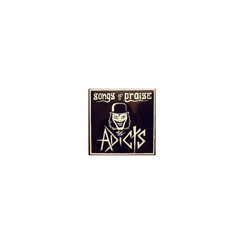 The Adicts - Songs Of Praise (Black Vinyl)