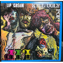 Lipcream- – Kill Ugly Pop...