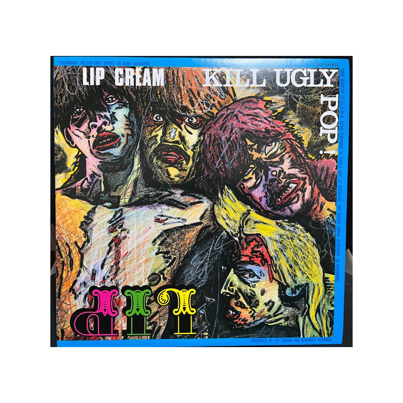 Lipcream- – Kill Ugly Pop (Vinyl)