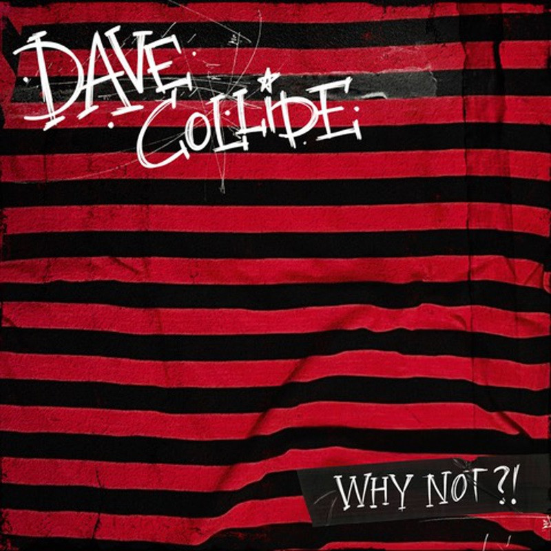 Dave Collide - Why Not?! (Black Vinyl)