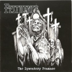 Pestilence - The Dysentery...