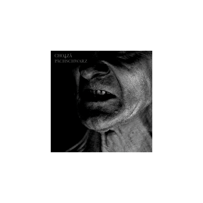 CHOTZÄ (Ch) - Pächschwarz ( Vinyl )