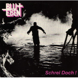 Blut & Eisen - Schrei Doch!...