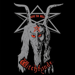 Witchfynde - Give 'Em Hell...