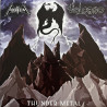Nifelheim / Vulcano – Thunder Metal ( MLP Black )