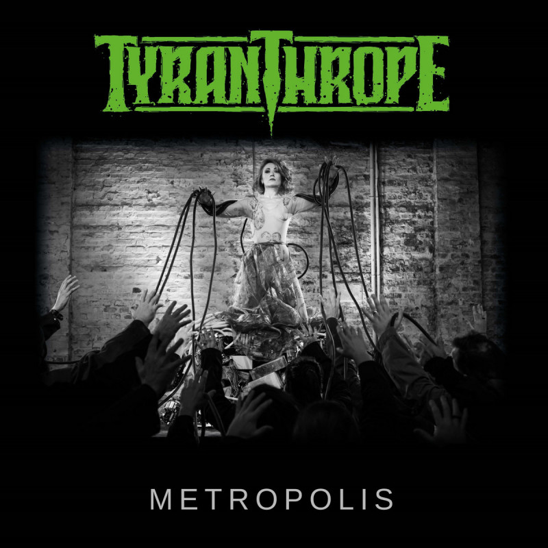 TYRANTHROPE - Metropolis  ( Vinyl )