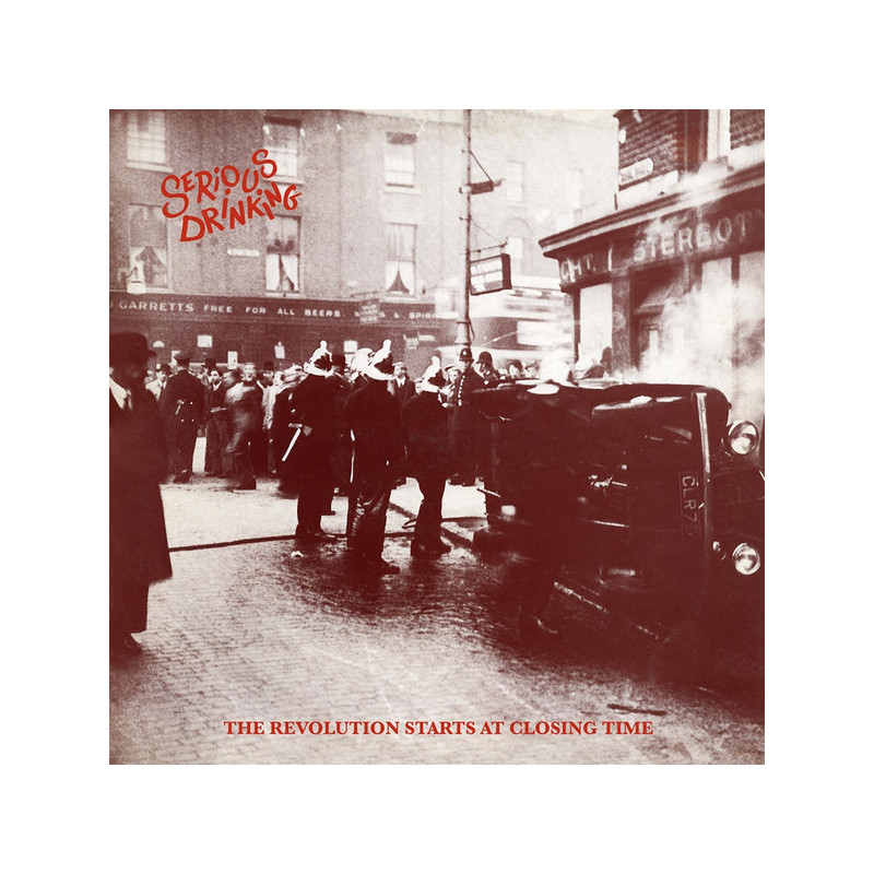 SERIOUS DRINKING - THE REVELUTION STARTS AT CLOSING TIME (Black Vinyl)