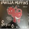 VANNILA MUFFINS - SUGAR OI WILL WIN (Black Vinyl)
