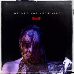 Slipknot – We Are Not Your...