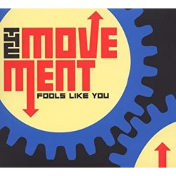 The MOVEMENT - FOOLS LIKE...