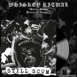 Whiskey Ritual - Still Scum...