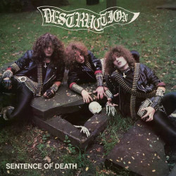 Destruction - Sentence of...
