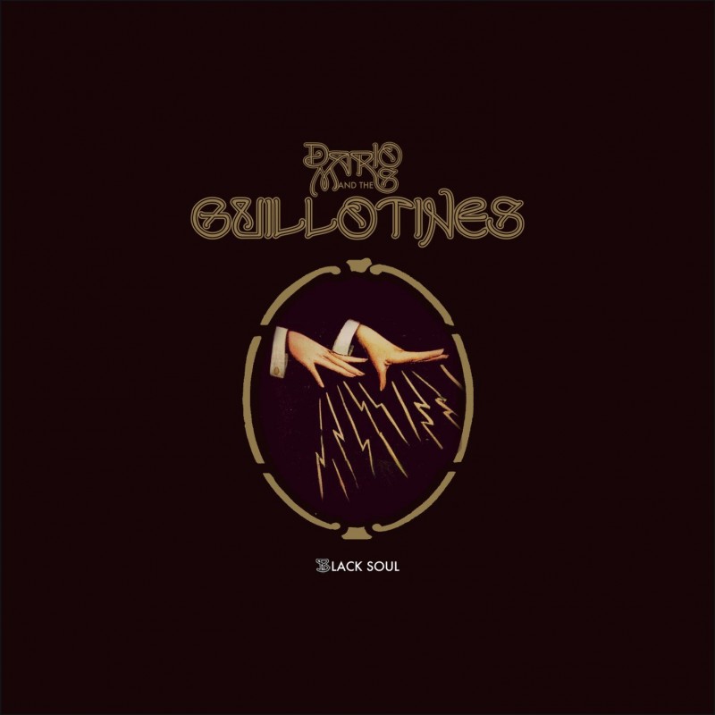Dario Mars And The Guillotines - Black Soul (Black Vinyl)