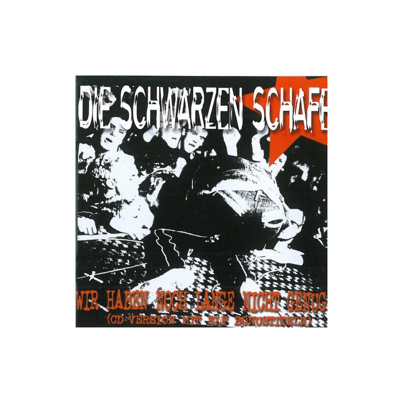 DIE SCHWARZEN SCHAFE - WIR HABEN NOCH LANGE NICHT GENUG (CD)
