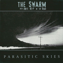 The Swarm / aka Knee Deep...