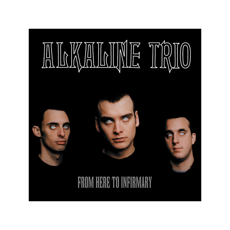 Alkaline Trio - From Here to Infimary (2. Hand, RE, 180gr Vinyl)