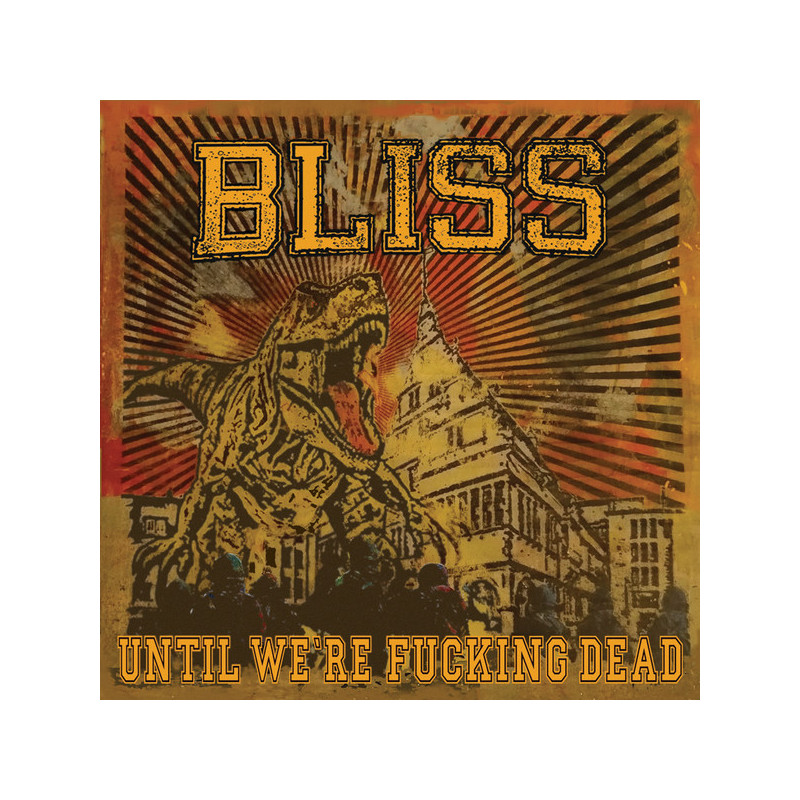 Bliss - Until We're Fucking Dead (CD)