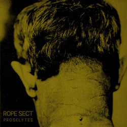 Rope Sect - Proselytes (2....