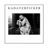 Kadaverficker - Feel Dead Hit of the Summer (7", Black Vinyl)