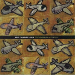Mid Carson July - Ten Years...