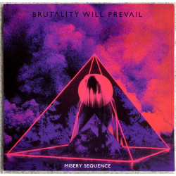 Brutality Will Prevail -...