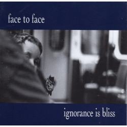 Face to Face - Ignaorance...