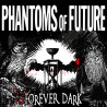 Phantoms of Future - Forever Dark ( Media Book CD ) V.Ö:05.12.2025