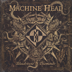 Machine Head – Bloodstone &...