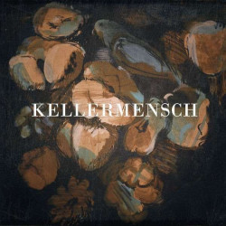 Kellermensch – Kellermensch...