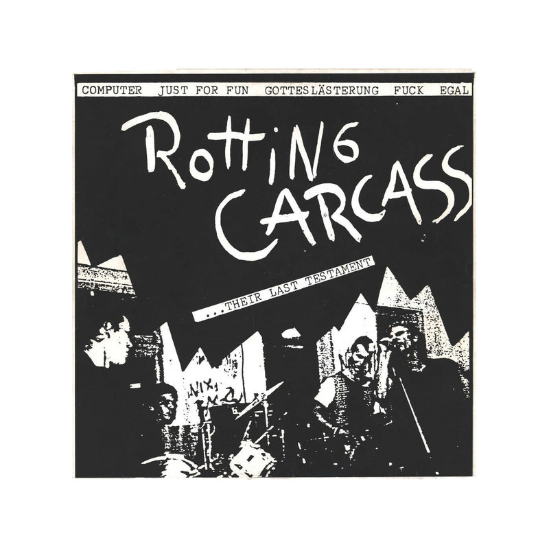 Rotting Carcass / Wut – ...Their Last Testament / Alles Schon Mal Gesehen - Alles Schon Mal Gehört!