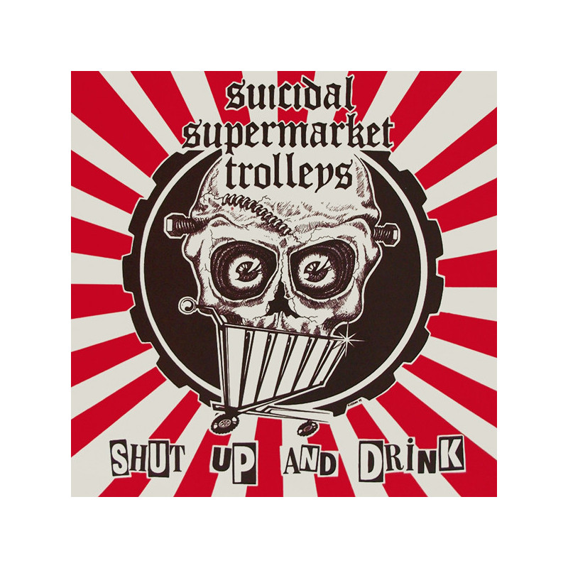 Suicidal Supermarket Trolleys ‎– Shut Up And Drink (Red Vinyl)