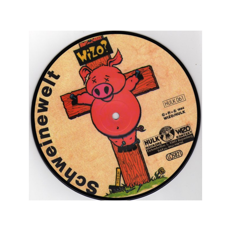 WIZO ‎– Das Goldene Stück Scheiße / Schweinewelt (Vinyl 7")