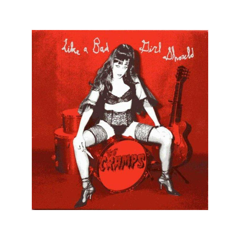 The Cramps ‎– Like A Bad Girl Should (7" Vinyl)