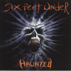 Six Feet Under - Haunted (CD)