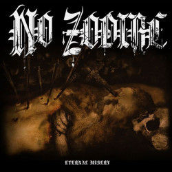 No Zodiac – Eternal Misery...
