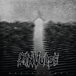 Convulse - Reflections...