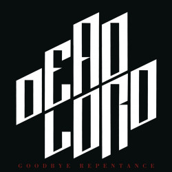 Dead Lord - Goodbye...