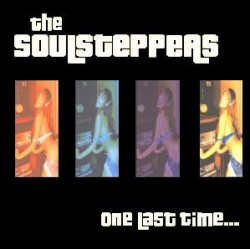 The Soulsteppers - One Last Time... (Black Vinyl)