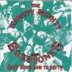 The Mighty Mighty Bosstones...