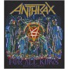 ANTHRAX - FOR ALL KINGS ( Patch ca. 9 x 10 cm  )