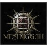 MESHUGGAH - CHAOSPHERE ( Patch ca. 10 x 10 cm  )